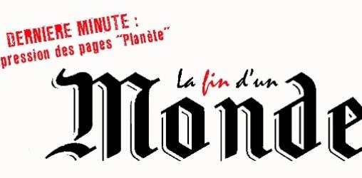 Le Monde supprime sa rubrique "Planète" : la fin d'un "Monde" ?