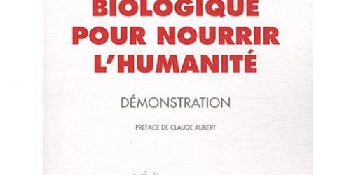 L’agriculture biologique pour nourrir l’humanité - Jacques Caplat