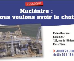 Colloque - Nucléaire : Nous voulons avoir le choix